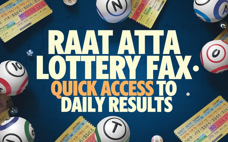 Raat Atta Lottery Fax